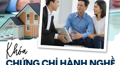 LỚP BỒI DƯỠNG KIẾN THỨC HÀNH NGHỀ MÔI GIỚI BẤT ĐỘNG SẢN