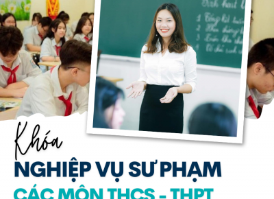 KHOÁ BỒI DƯỠNG NVSP CÁC MÔN CỦA THCS - THPT