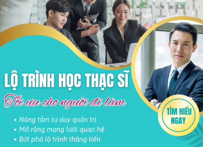 LỘ TRÌNH HỌC THẠC SĨ TỐI ƯU CHO NGƯỜI ĐI LÀM