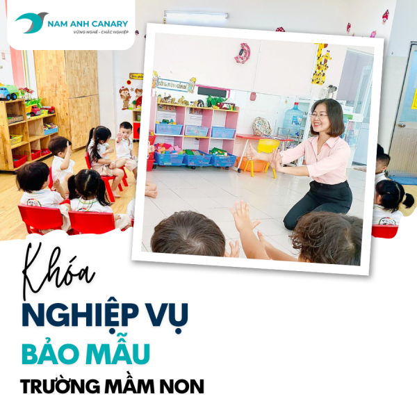 Khóa nghiệp vụ Bảo mẫu Trường mầm non