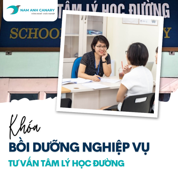 Khoá bồi dưỡng Nghiệp vụ Tư vấn Tâm lý học đường