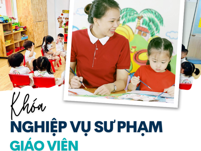 Khoá nghiệp vụ sư phạm giáo viên mầm non