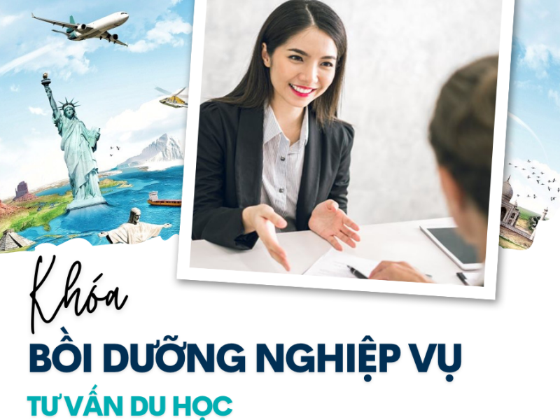 Khoá Bồi dưỡng Nghiệp vụ Tư vấn du học