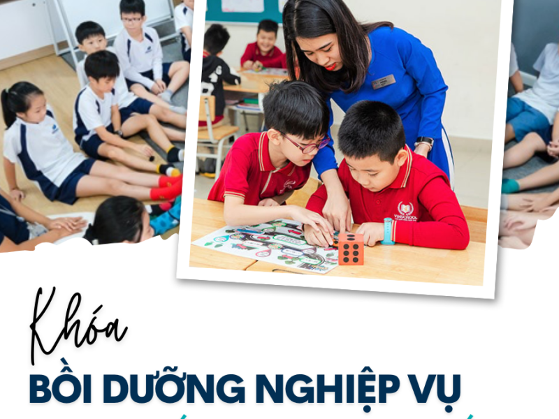 Khoá bồi dưỡng Nghiệp vụ Giá trị và Kỹ năng sống