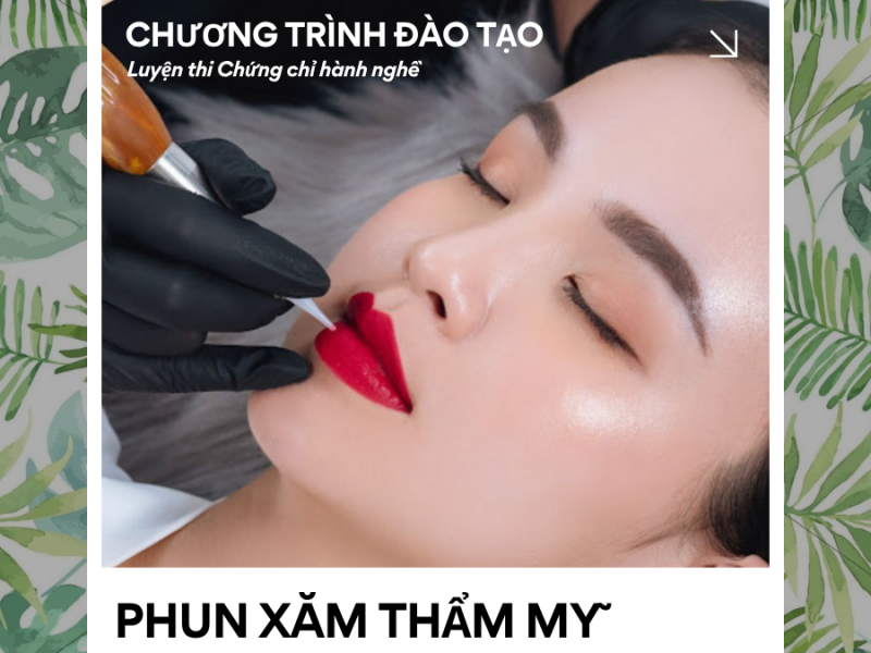 Khóa học ngắn hạn Ngành Phun xăm thẩm mỹ