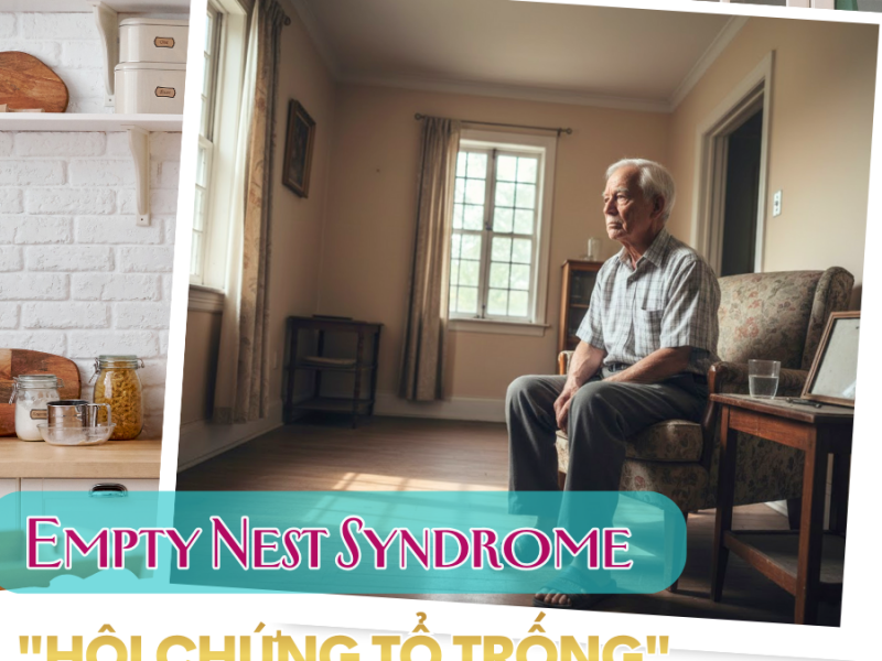 Hội chứng tổ trống là gì? Nỗi buồn của cha mẹ và cách chăm sóc phù hợp